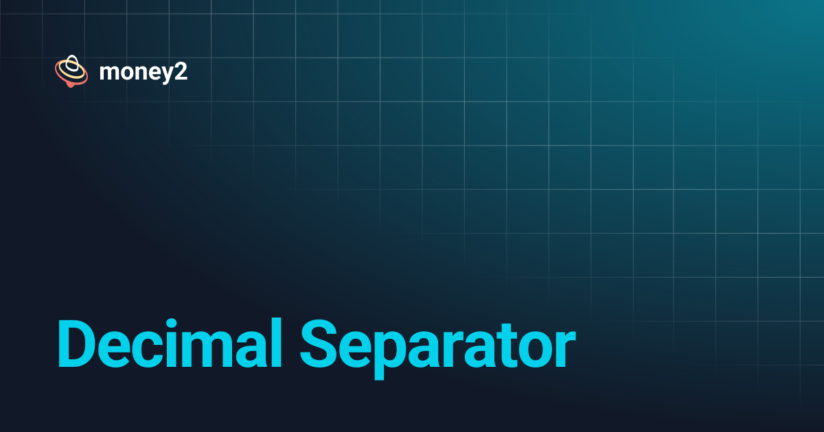 Decimal Separator | money2